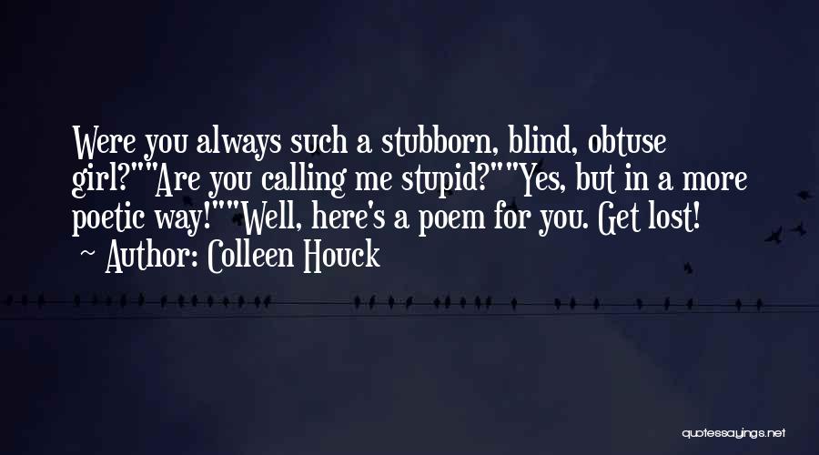 Poetic Love Quotes By Colleen Houck