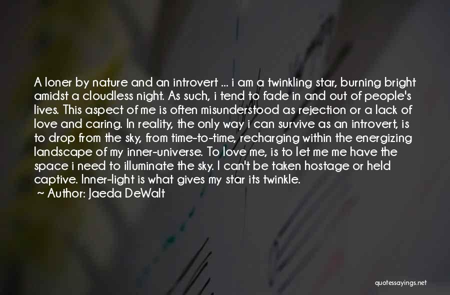 Poetic Love Quotes By Jaeda DeWalt Poetic Love Quotes By Jaeda DeWalt