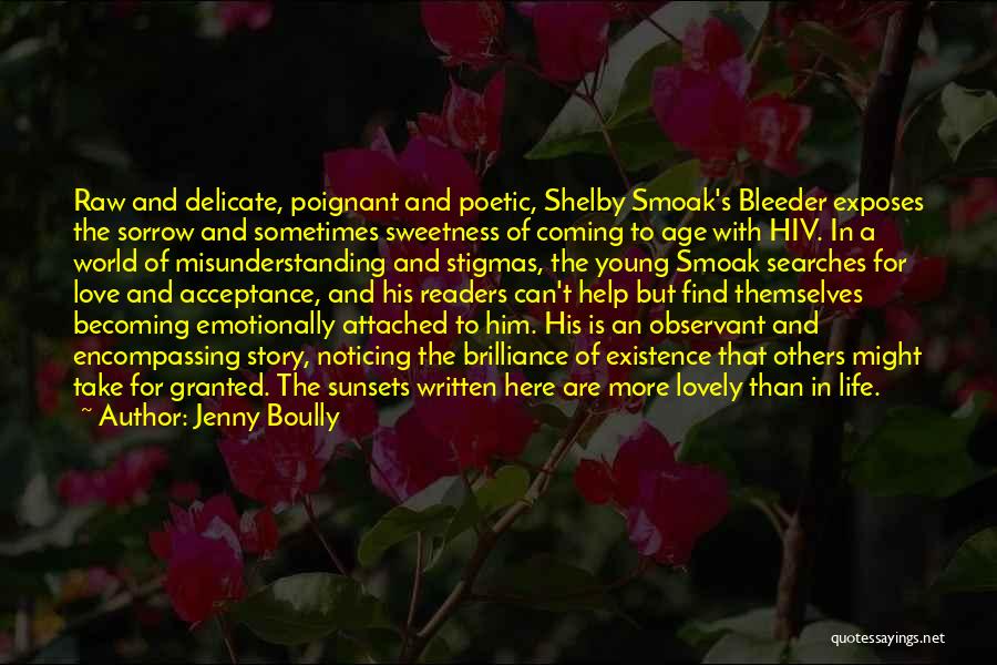 Poetic Love Quotes By Jenny Boully