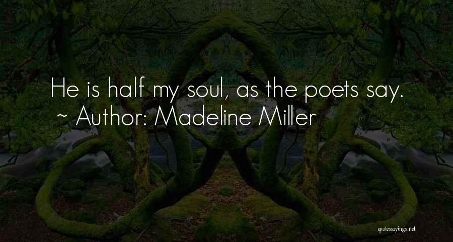 Poetic Love Quotes By Madeline Miller Poetic Love Quotes By Madeline Miller