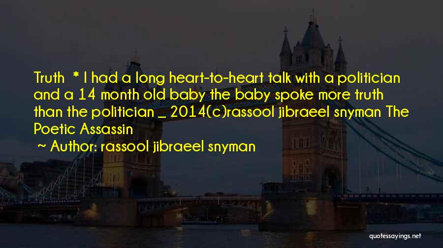 Poetic Love Quotes By Rassool Jibraeel Snyman