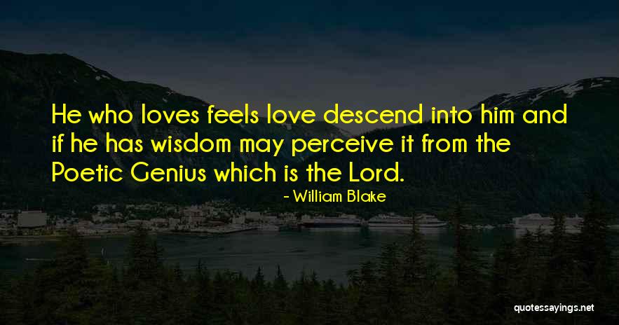 Poetic Love Quotes By William Blake