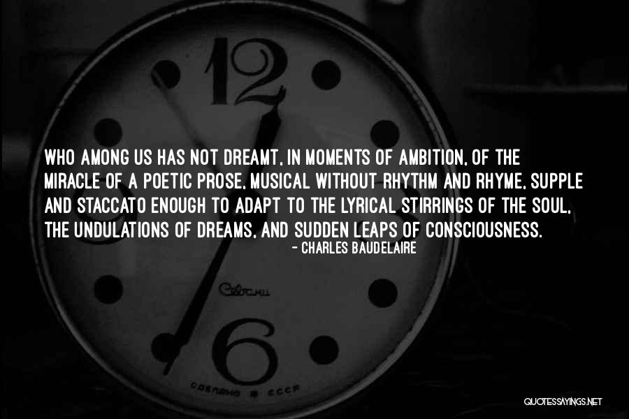 Poetic Prose Quotes By Charles Baudelaire