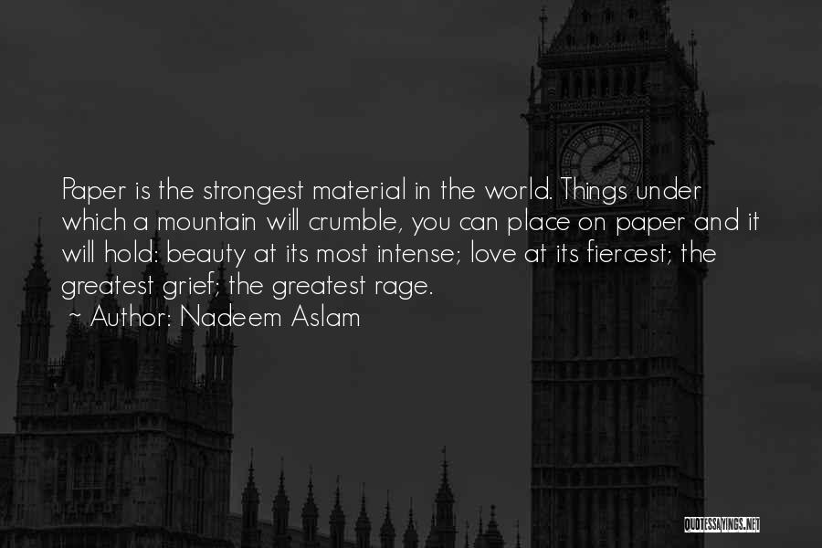 Poetic Prose Quotes By Nadeem Aslam