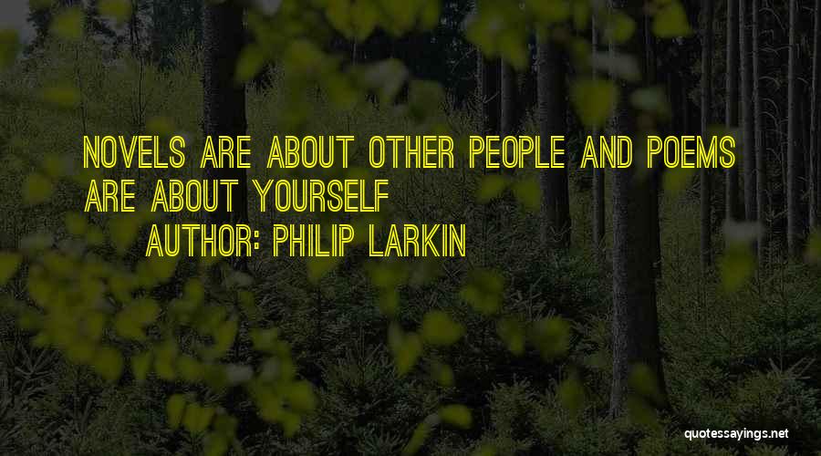 Poetry About Quotes By Philip Larkin