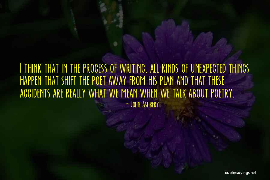 Poetry About Writing Quotes By John Ashbery Poetry About Writing Quotes By John Ashbery