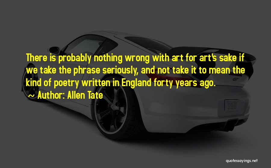 Poetry And Art Quotes By Allen Tate