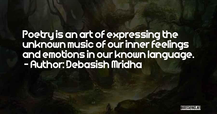 Poetry And Art Quotes By Debasish Mridha
