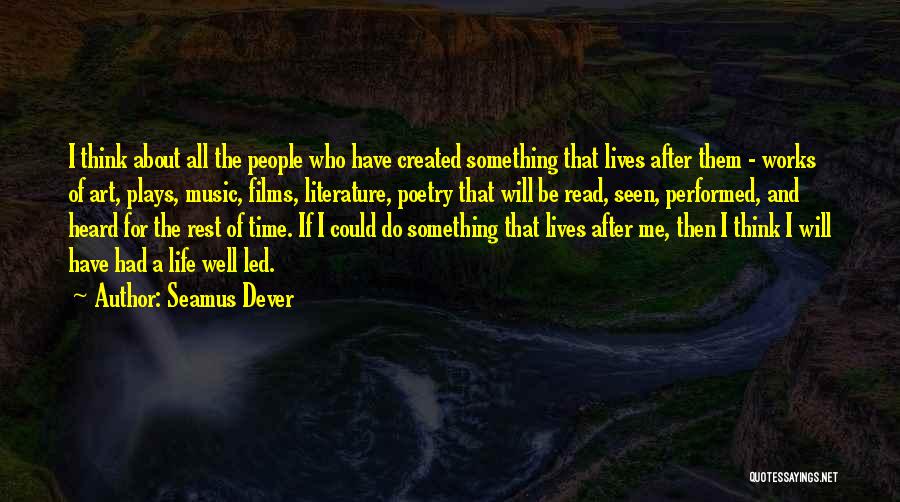 Poetry And Art Quotes By Seamus Dever