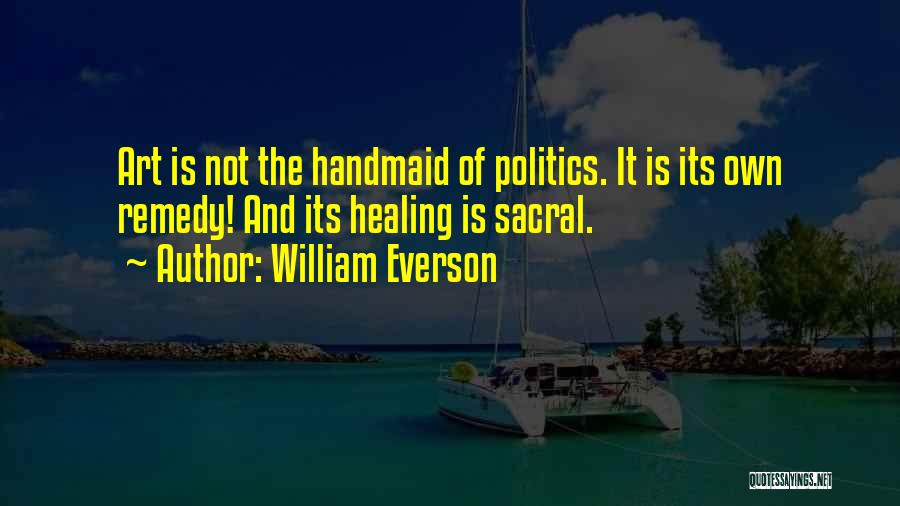 Poetry And Art Quotes By William Everson