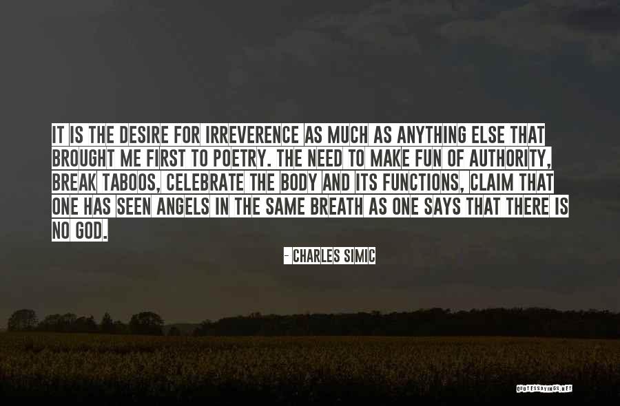 Poetry And God Quotes By Charles Simic Poetry And God Quotes By Charles Simic