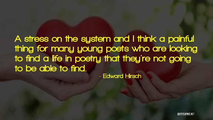 Poetry And Life Quotes By Edward Hirsch Poetry And Life Quotes By Edward Hirsch