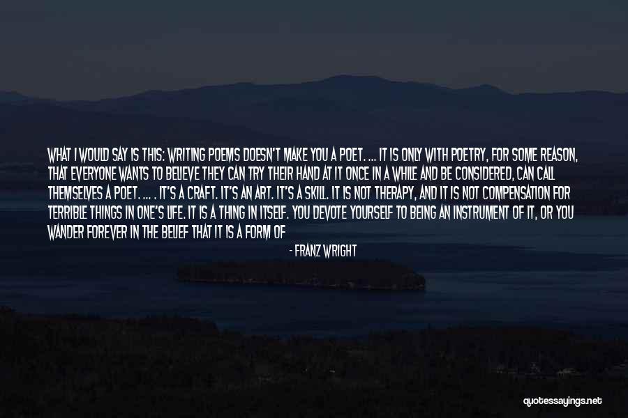 Poetry And Life Quotes By Franz Wright Poetry And Life Quotes By Franz Wright