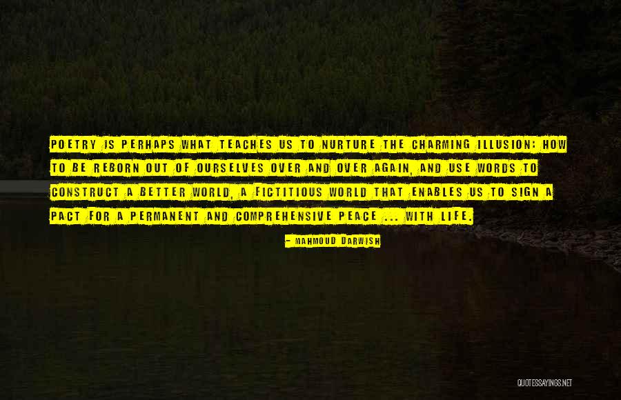 Poetry And Life Quotes By Mahmoud Darwish Poetry And Life Quotes By Mahmoud Darwish
