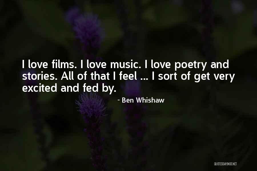 Poetry And Love Quotes By Ben Whishaw