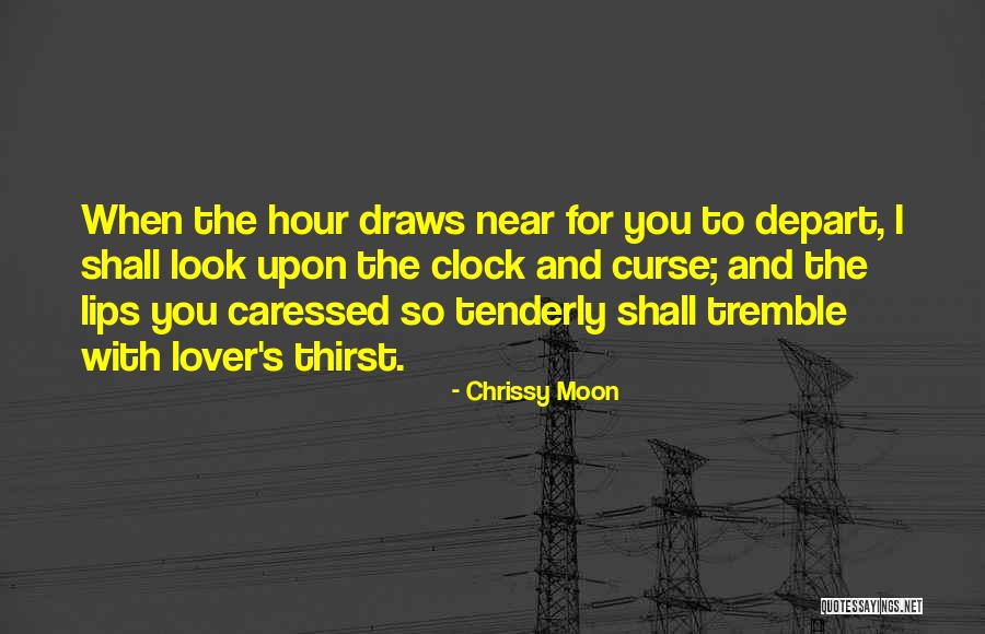 Poetry And Love Quotes By Chrissy Moon