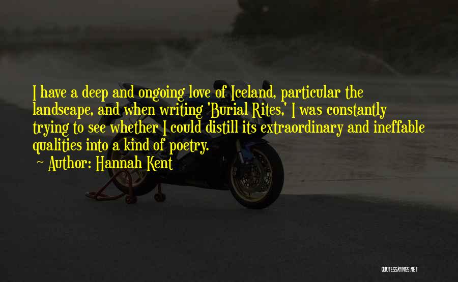 Poetry And Love Quotes By Hannah Kent