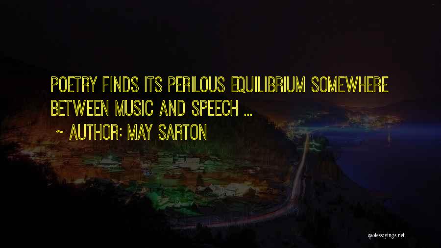 Poetry And Music Quotes By May Sarton