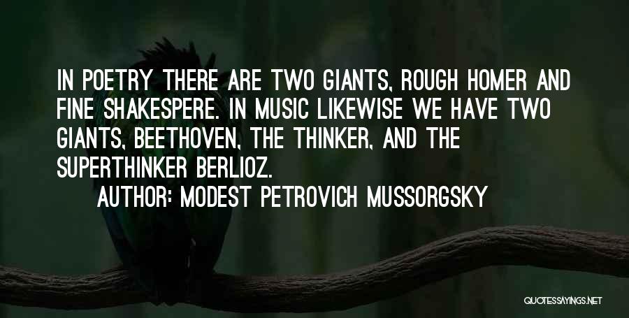 Poetry And Music Quotes By Modest Petrovich Mussorgsky