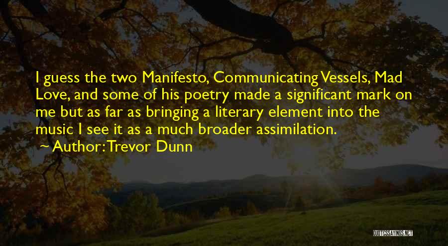 Poetry And Music Quotes By Trevor Dunn