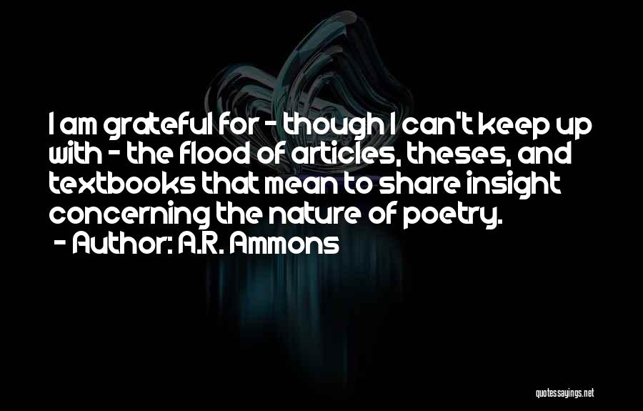 Poetry And Nature Quotes By A.R. Ammons