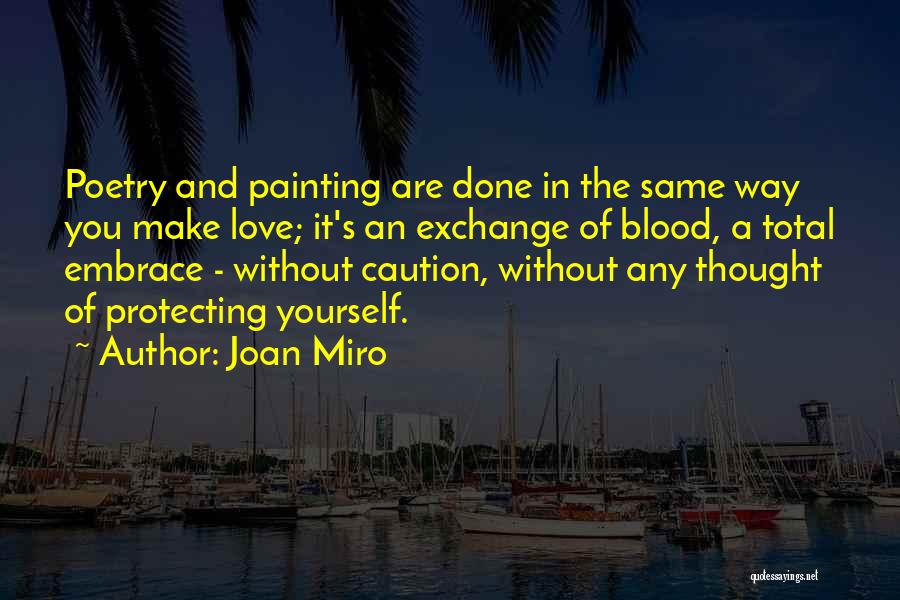 Poetry And Painting Quotes By Joan Miro