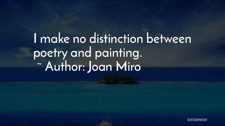 Poetry And Painting Quotes By Joan Miro