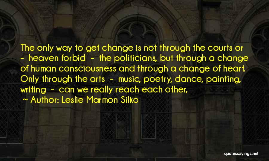 Poetry And Painting Quotes By Leslie Marmon Silko