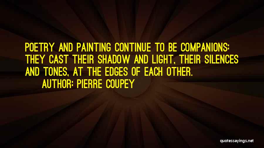 Poetry And Painting Quotes By Pierre Coupey