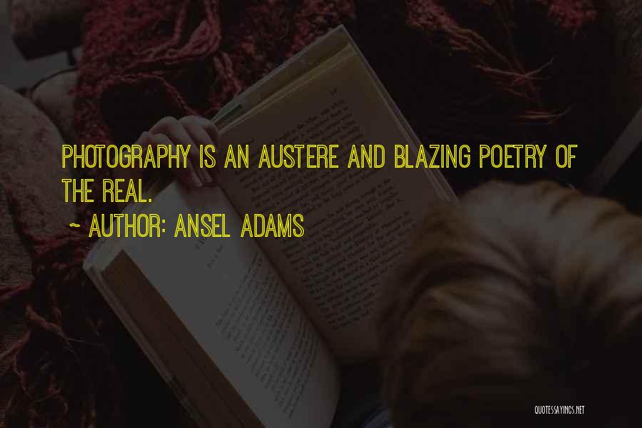 Poetry And Photography Quotes By Ansel Adams