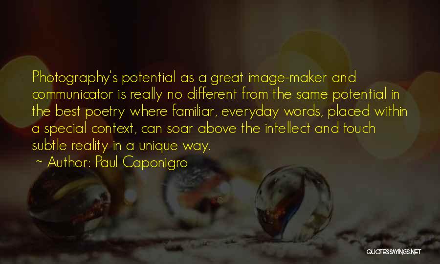 Poetry And Photography Quotes By Paul Caponigro