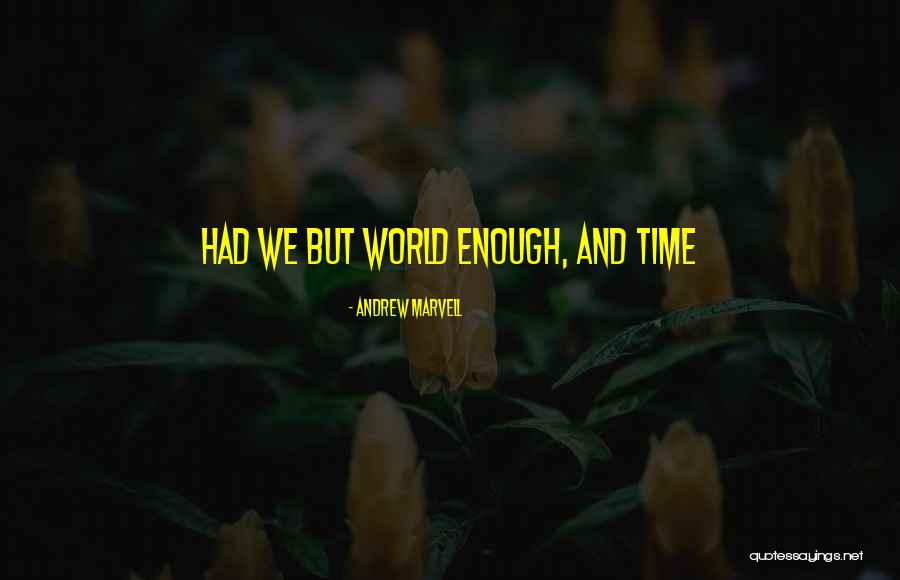 Poetry And Time Quotes By Andrew Marvell