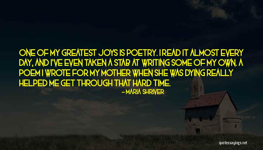 Poetry And Time Quotes By Maria Shriver