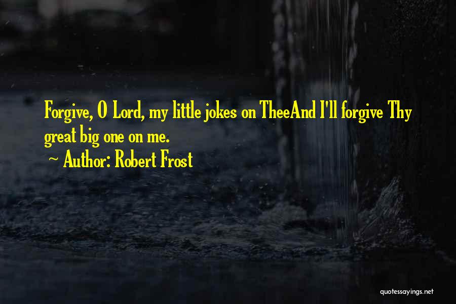 Poetry By Robert Frost Quotes By Robert Frost