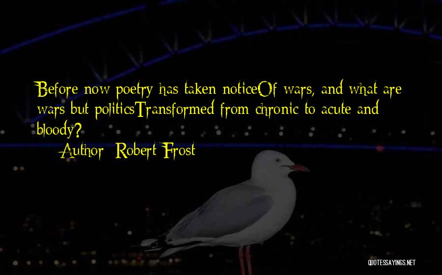 Poetry By Robert Frost Quotes By Robert Frost