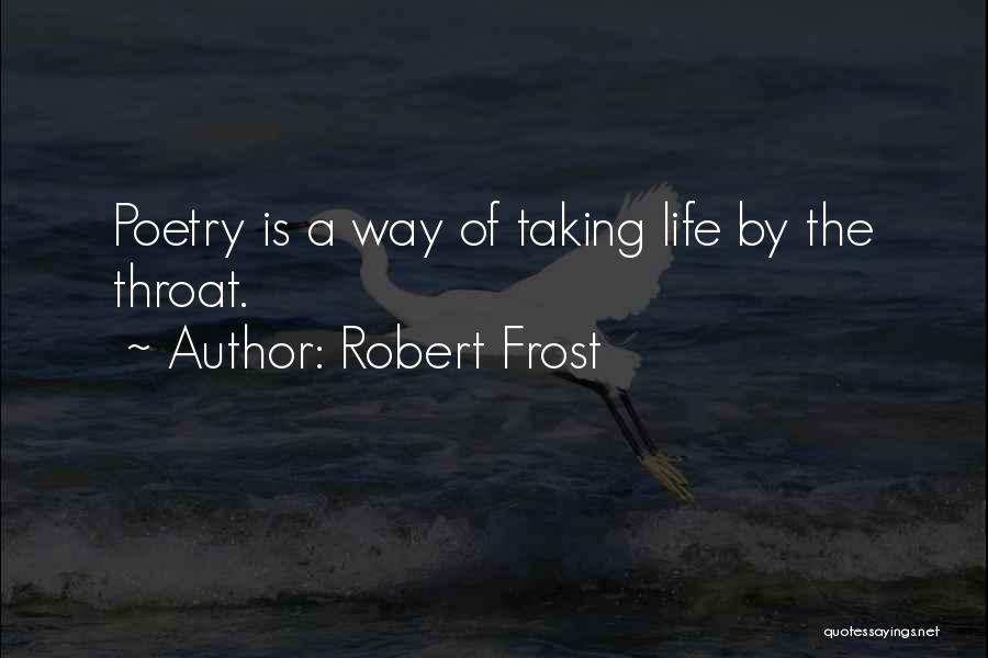 Poetry By Robert Frost Quotes By Robert Frost