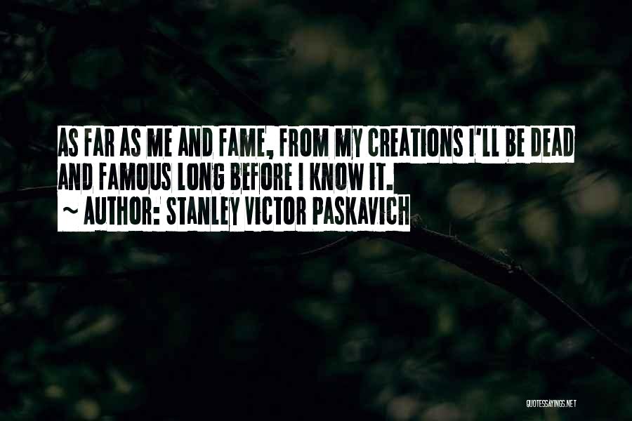 Poetry From Poets Quotes By Stanley Victor Paskavich