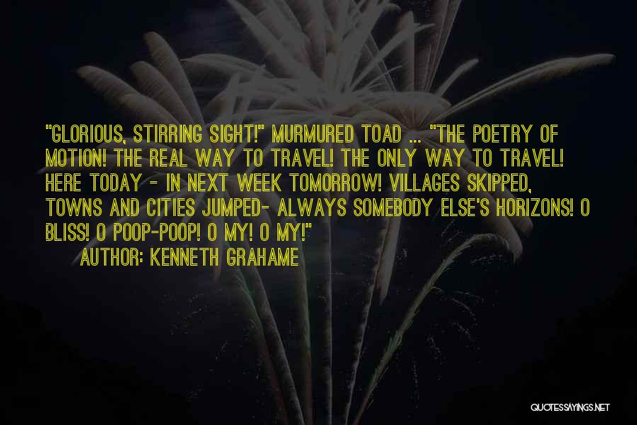 Poetry In Motion Quotes By Kenneth Grahame