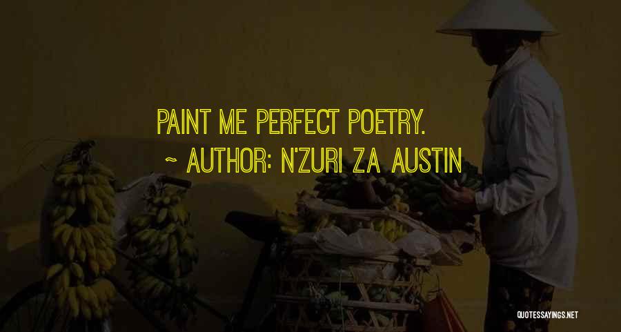 Poetry In Motion Quotes By N'Zuri Za Austin