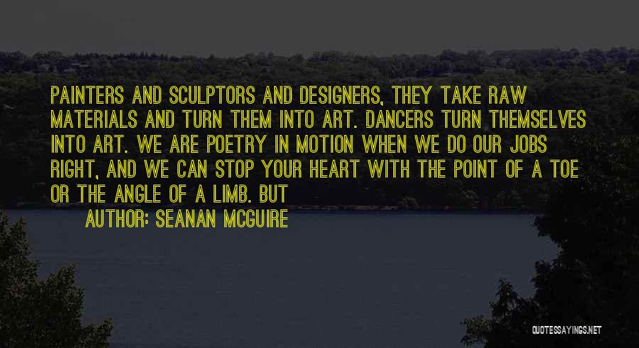 Poetry In Motion Quotes By Seanan McGuire