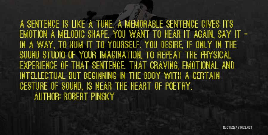 Poetry Is Like Quotes By Robert Pinsky