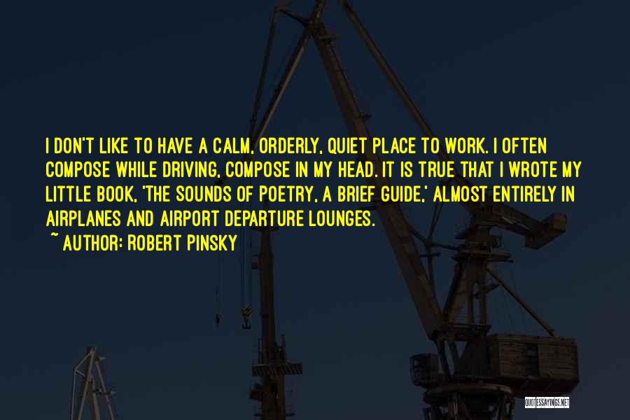 Poetry Is Like Quotes By Robert Pinsky