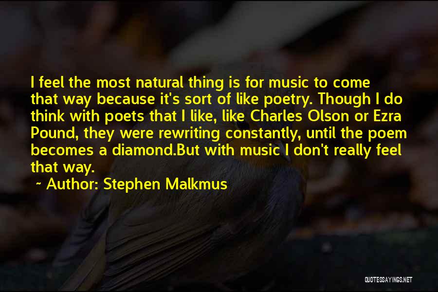 Poetry Is Like Quotes By Stephen Malkmus