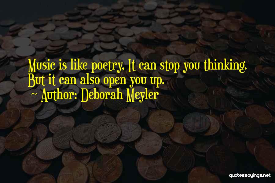 Poetry Is Music Quotes By Deborah Meyler