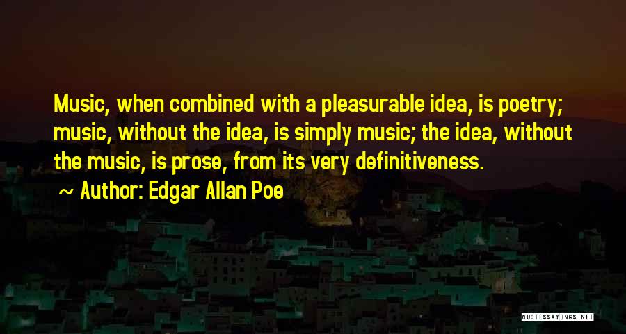 Poetry Is Music Quotes By Edgar Allan Poe