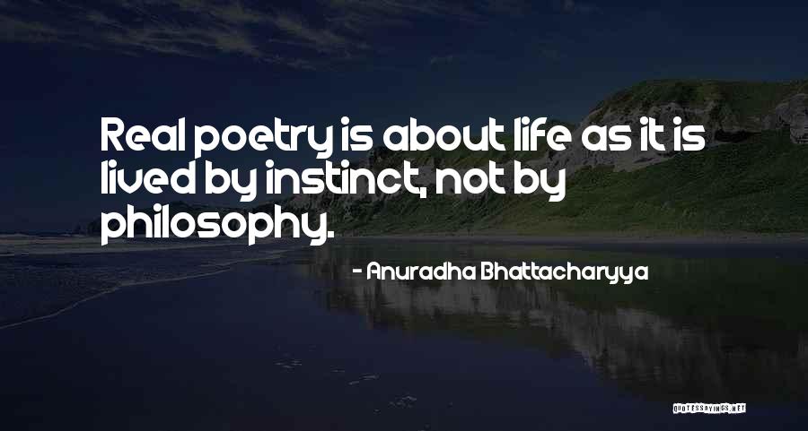 Poetry Is Quotes By Anuradha Bhattacharyya