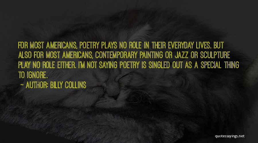 Poetry Is Quotes By Billy Collins