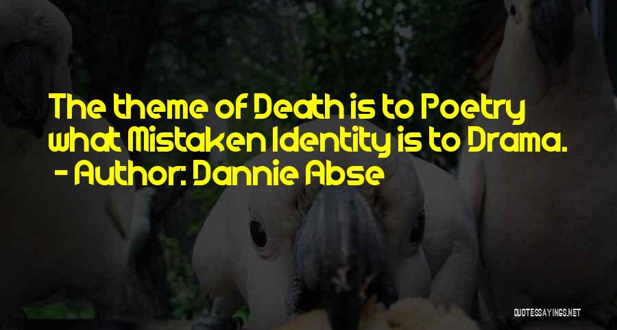 Poetry Is Quotes By Dannie Abse