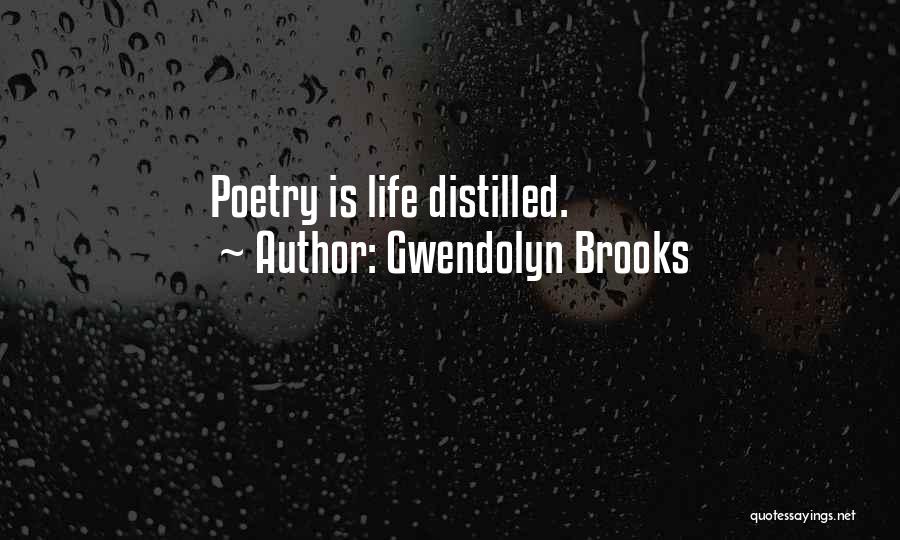 Poetry Is Quotes By Gwendolyn Brooks