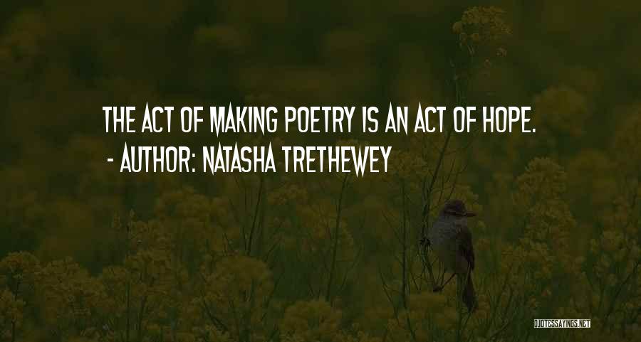 Poetry Is Quotes By Natasha Trethewey